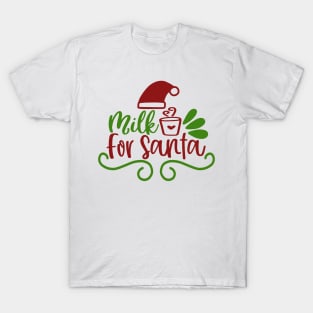 Milk for Santa T-Shirt